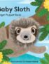 Baby Sloth: Finger Puppet Book
