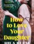 How to love your daughter