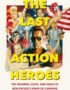 The last action heroes