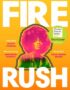 Fire rush