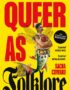 Queer as folklore