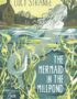 The Mermaid in the Millpond
