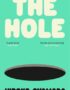 The hole