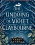 The undoing of Violet Claybourne