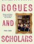 Rogues and scholars