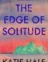 The edge of solitude