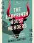 The Labyrinth House murders