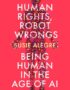 Human rights, robot wrongs