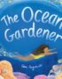 The ocean gardener
