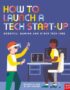 How to launch a tech start-up