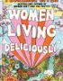 Women living deliciously