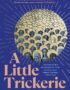 A little trickerie