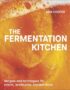 The fermentation kitchen