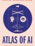 Atlas of AI