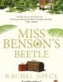 Miss Benson's Beetle: An uplifting and redemptive story of a glorious female fri