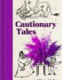 Cautionary tales
