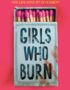 Girls who burn