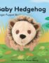 Baby Hedgehog: Finger Puppet Book