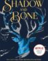 Shadow and bone