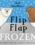 Axel Scheffler's flip flap frozen