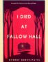 I Died at Fallow Hall
