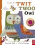Look, It's Twit Twoo Owl
