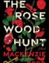 The Rosewood hunt