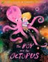 The boy and the octopus