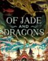 Of jade and dragons