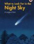 What to look for in the night sky