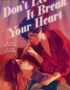 Don't let it break your heart
