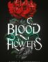 Blood flowers