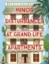 Minor disturbances at Grand Life Apartments