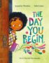 The day you begin