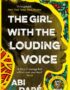The Girl with the Louding Voice: 'A story of courage that will win over your hea