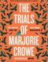 The trials of Marjorie Crowe
