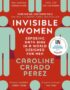 Invisible Women: Exposing Data Bias in a World Designed for Men