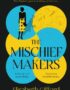 The mischief makers