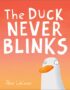 The duck never blinks