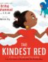 The kindest red