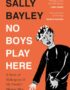 No Boys Play Here