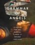 The grammar of angels
