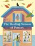 The healing season of pottery