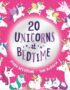 20 Unicorns At Bedtime