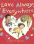 Love always everywhere