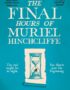 The final hours of Muriel Hinchcliffe M.B.E