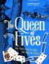 The queen of fives