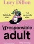 Irresponsible adult