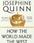 How the world made the West
