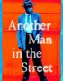 Another man in the street